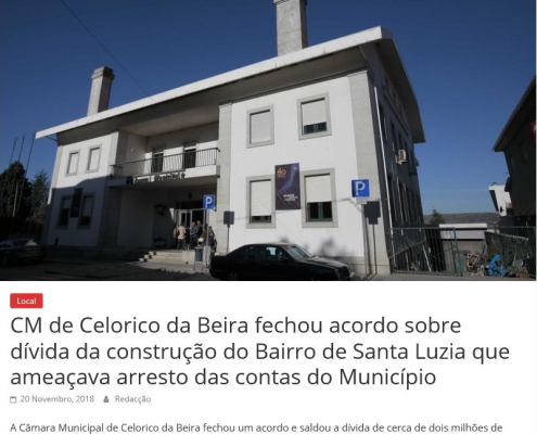 CM de Celorico da Beira fechou acordo sobre divida da construcao do Bairro de Santa Luzia que ameacava arresto das contas do Municipio