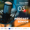 Podcast SÉnior 03