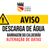 Aviso Barragem Caldeirão Alteração De Data